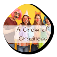 A Crew of Craziness